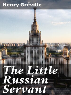 cover image of The Little Russian Servant